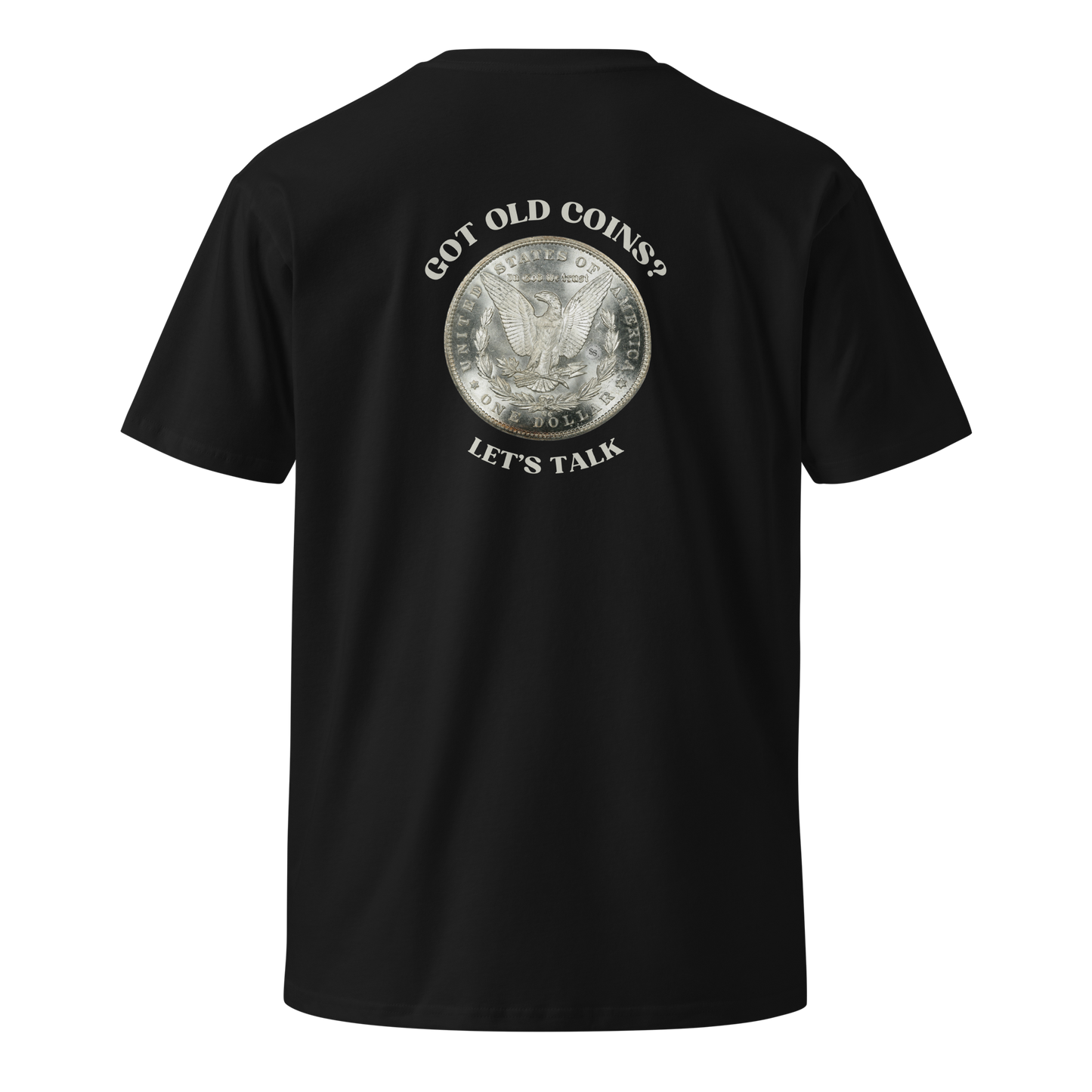 Morgan Silver Dollar - Got Old Coins - Women’s Premium T-Shirt (Front & Back)