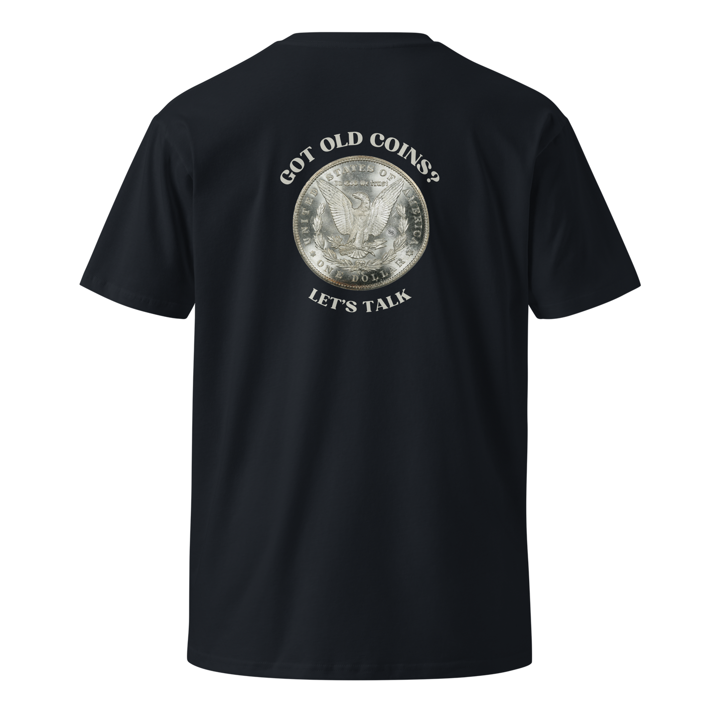 Morgan Silver Dollar - Got Old Coins - Women’s Premium T-Shirt (Front & Back)